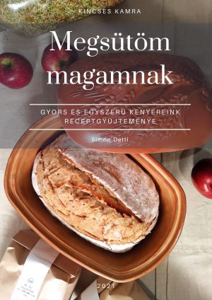 Megsütöm Magamnak ebook kenyér receptek Detti